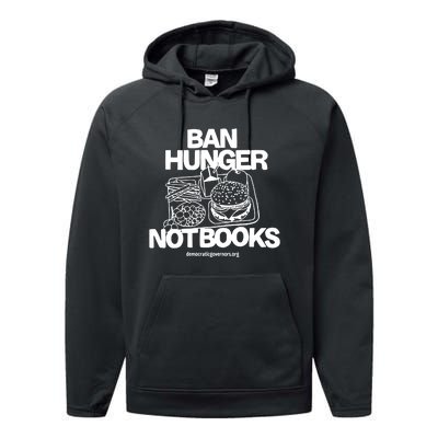 Ban Hunger Not Books Democraticgovernors Performance Fleece Hoodie