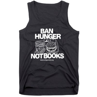 Ban Hunger Not Books Democraticgovernors Tank Top