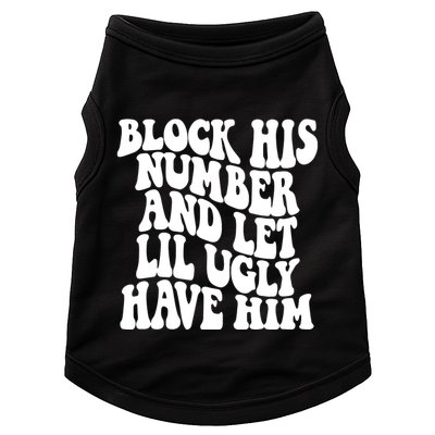 Block His Number And Let Lil Ugly Have Him Doggie Tank