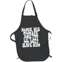 Block His Number And Let Lil Ugly Have Him Apron