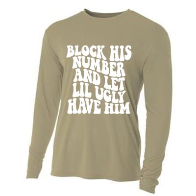 Block His Number And Let Lil Ugly Have Him Cooling Performance Long Sleeve Crew