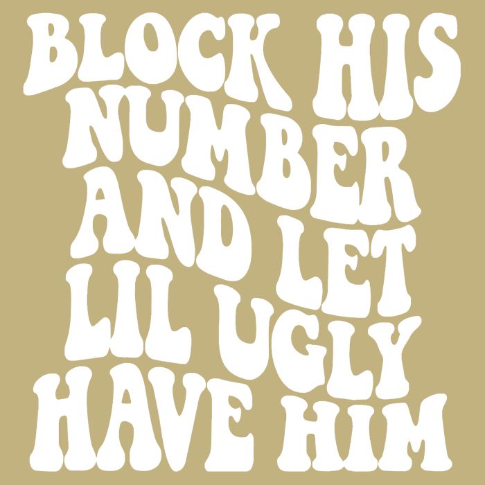 Block His Number And Let Lil Ugly Have Him Cooling Performance Long Sleeve Crew