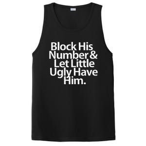 Block His Number And Let Little Ugly Have Him PosiCharge Competitor Tank