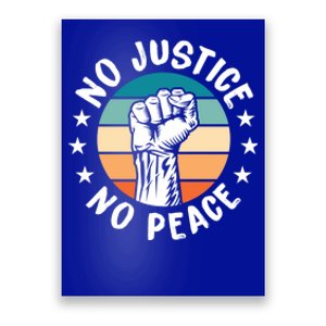 Black History No Peace No Justice African American Funny Gift Poster