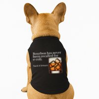 Bourbon Has Never Been Recalled For Ecoli Suck It Lettuce Doggie Tank