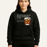 Bourbon Has Never Been Recalled For Ecoli Suck It Lettuce Hoodie