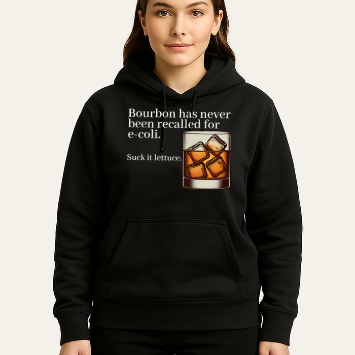 Bourbon Has Never Been Recalled For Ecoli Suck It Lettuce Hoodie