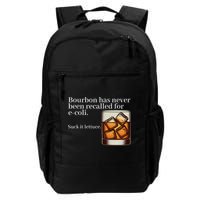 Bourbon Has Never Been Recalled For Ecoli Suck It Lettuce Backpack