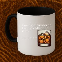 Bourbon Has Never Been Recalled For Ecoli Suck It Lettuce Mug