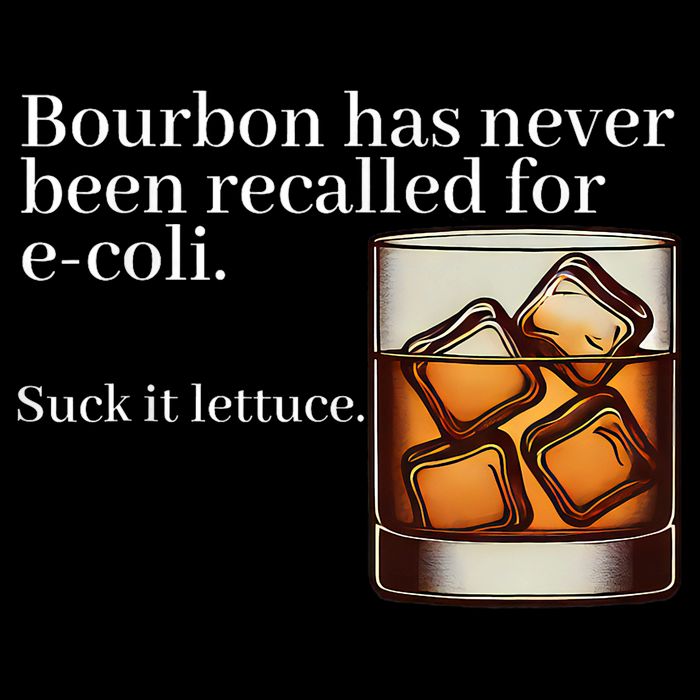 Bourbon Has Never Been Recalled For Ecoli Suck It Lettuce Drawstring Bag