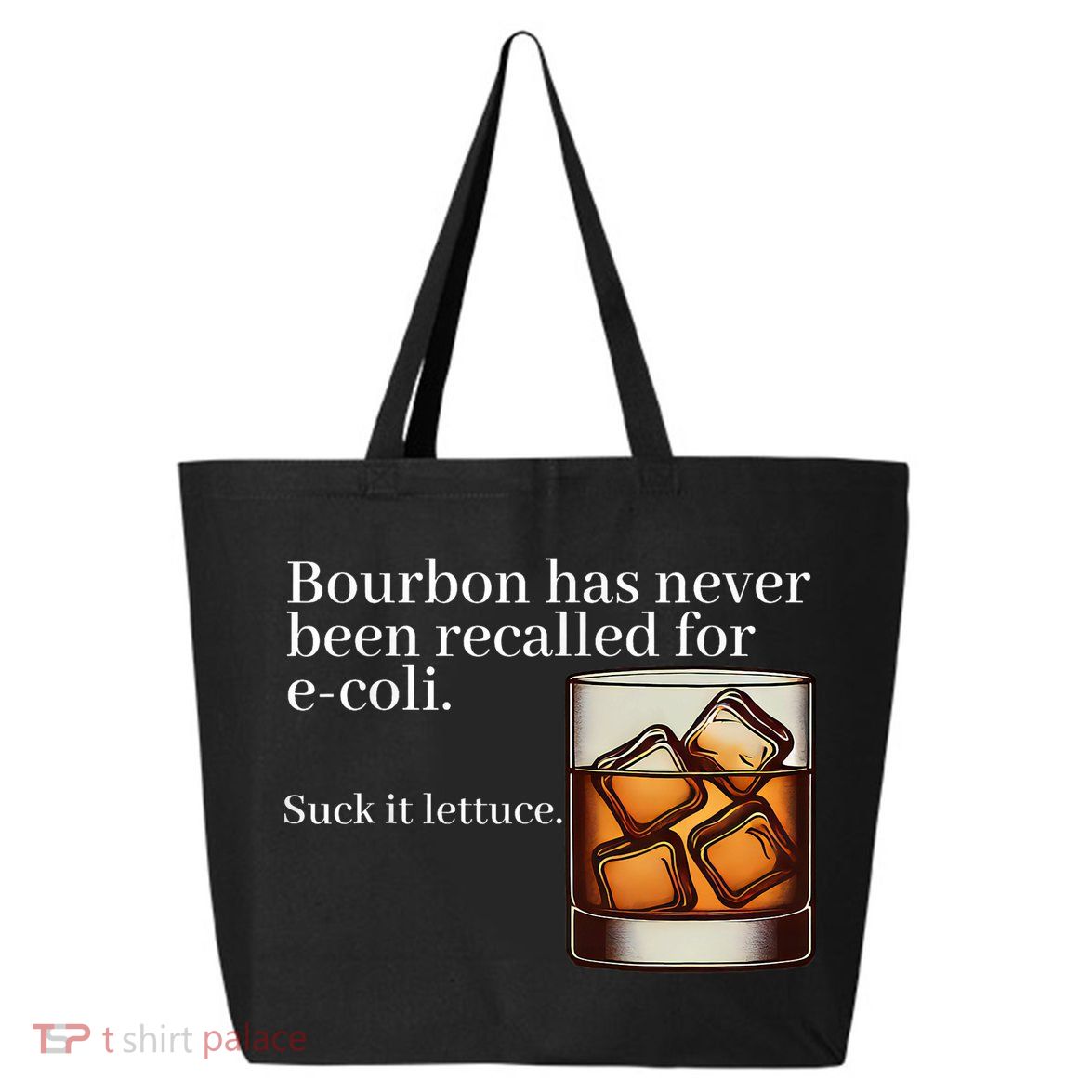 Bourbon Has Never Been Recalled For Ecoli Suck It Lettuce 25L Jumbo Tote