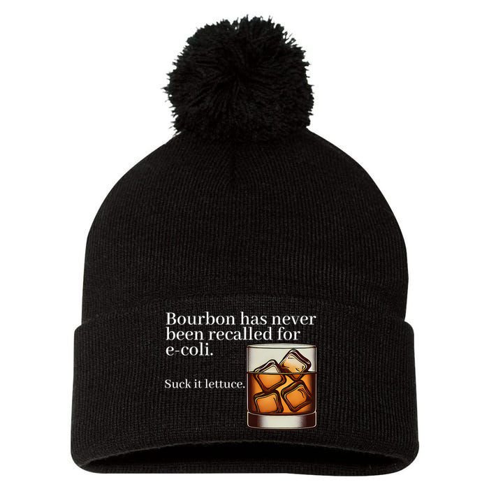 Bourbon Has Never Been Recalled For Ecoli Suck It Lettuce Pom Pom 12in Knit Beanie