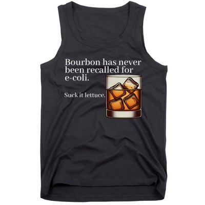 Bourbon Has Never Been Recalled For Ecoli Suck It Lettuce Tank Top