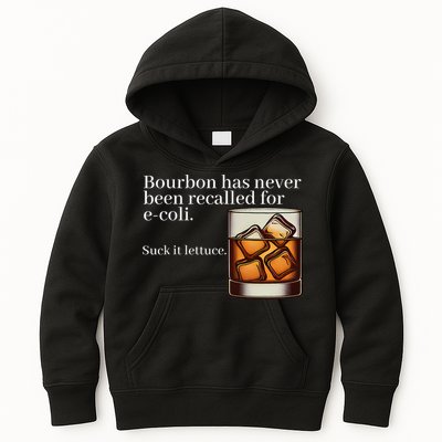 Bourbon Has Never Been Recalled For Ecoli Suck It Lettuce Kids Hoodie