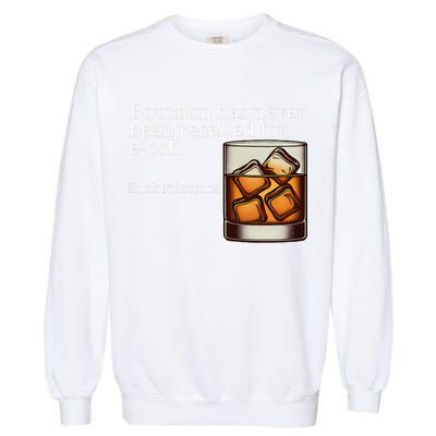 Bourbon Has Never Been Recalled For Ecoli Suck It Lettuce Garment-Dyed Sweatshirt