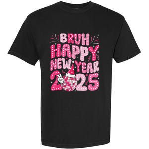 Bruh Happy New Year 2025 Family New Years Eve Party Girl Garment-Dyed Heavyweight T-Shirt