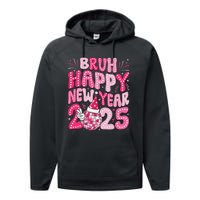 Bruh Happy New Year 2025 Family New Years Eve Party Girl Performance Fleece Hoodie