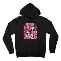 Bruh Happy New Year 2025 Family New Years Eve Party Girl Hoodie