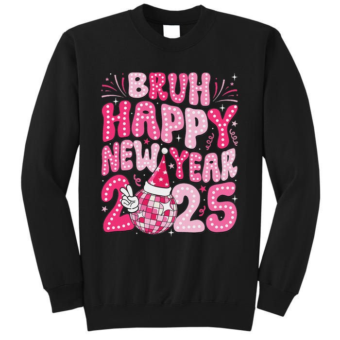 Bruh Happy New Year 2025 Family New Years Eve Party Girl Sweatshirt