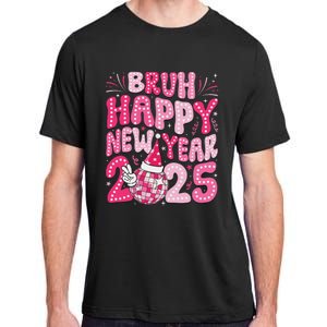 Bruh Happy New Year 2025 Family New Years Eve Party Girl Adult ChromaSoft Performance T-Shirt