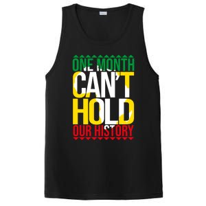 Black History One Month Can't Hold Our History African Pride Cute Gift PosiCharge Competitor Tank