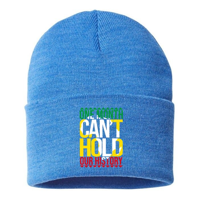 Black History One Month Can't Hold Our History African Pride Cute Gift Sustainable Knit Beanie