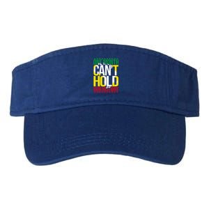 Black History One Month Can't Hold Our History African Pride Cute Gift Valucap Bio-Washed Visor