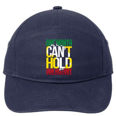 Black History One Month Can't Hold Our History African Pride Cute Gift 7-Panel Snapback Hat