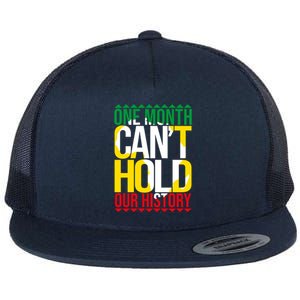 Black History One Month Can't Hold Our History African Pride Cute Gift Flat Bill Trucker Hat