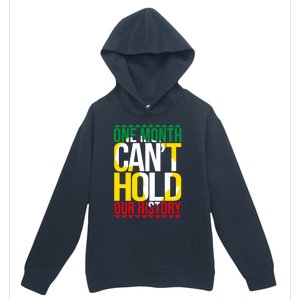 Black History One Month Can't Hold Our History African Pride Cute Gift Urban Pullover Hoodie