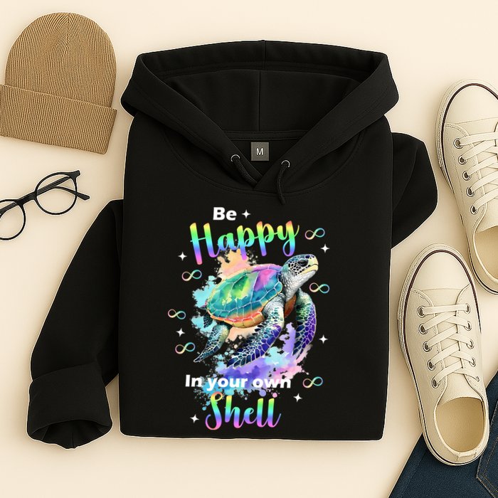 Be Happy On Your Own Colorful Turtle Self Love Hoodie