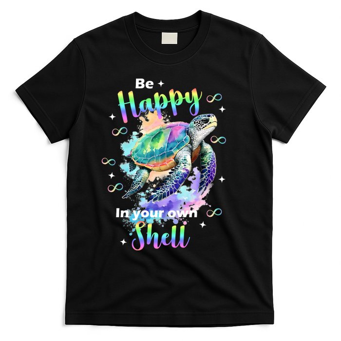 Be Happy On Your Own Colorful Turtle Self Love T-Shirt