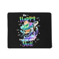 Be Happy On Your Own Colorful Turtle Self Love Mousepad