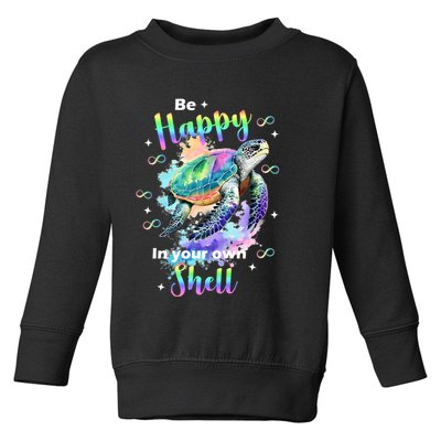 Be Happy On Your Own Colorful Turtle Self Love Toddler Sweatshirt