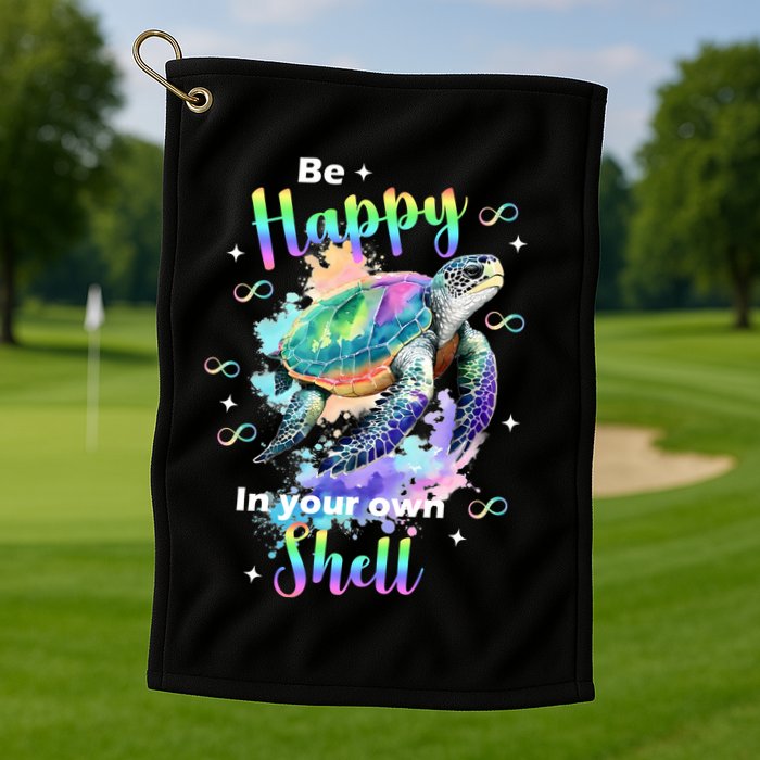 Be Happy On Your Own Colorful Turtle Self Love Golf Towel