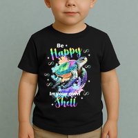 Be Happy On Your Own Colorful Turtle Self Love Toddler T-Shirt