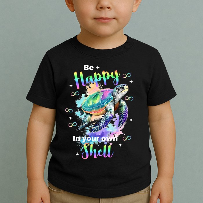 Be Happy On Your Own Colorful Turtle Self Love Toddler T-Shirt