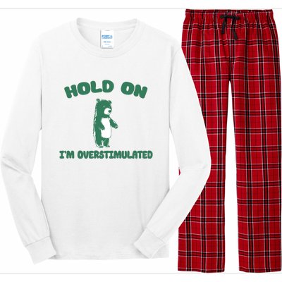 Bear Hold On IM Overstimulated Long Sleeve Pajama Set