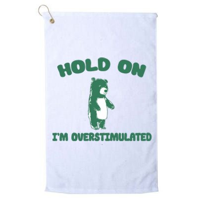 Bear Hold On IM Overstimulated Platinum Collection Golf Towel