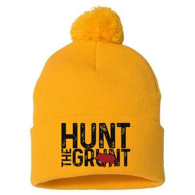 Boar Hog Pig Hunting Hunt The Grunt Funny Hog Hunter Pom Pom 12in Knit Beanie