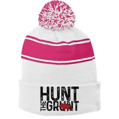 Boar Hog Pig Hunting Hunt The Grunt Funny Hog Hunter Stripe Pom Pom Beanie
