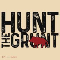 Boar Hog Pig Hunting Hunt The Grunt Funny Hog Hunter Drawstring Bag