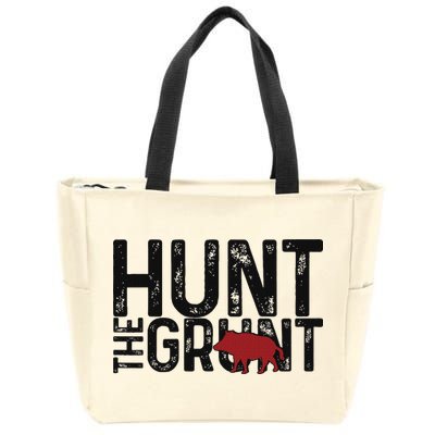 Boar Hog Pig Hunting Hunt The Grunt Funny Hog Hunter Zip Tote Bag