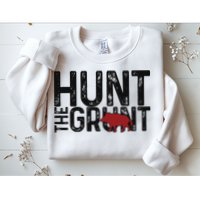 Boar Hog Pig Hunting Hunt The Grunt Funny Hog Hunter Sweatshirt