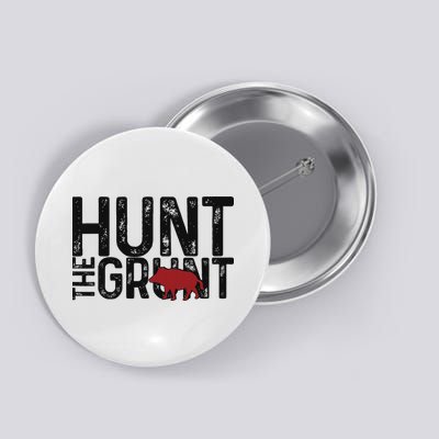 Boar Hog Pig Hunting Hunt The Grunt Funny Hog Hunter Button