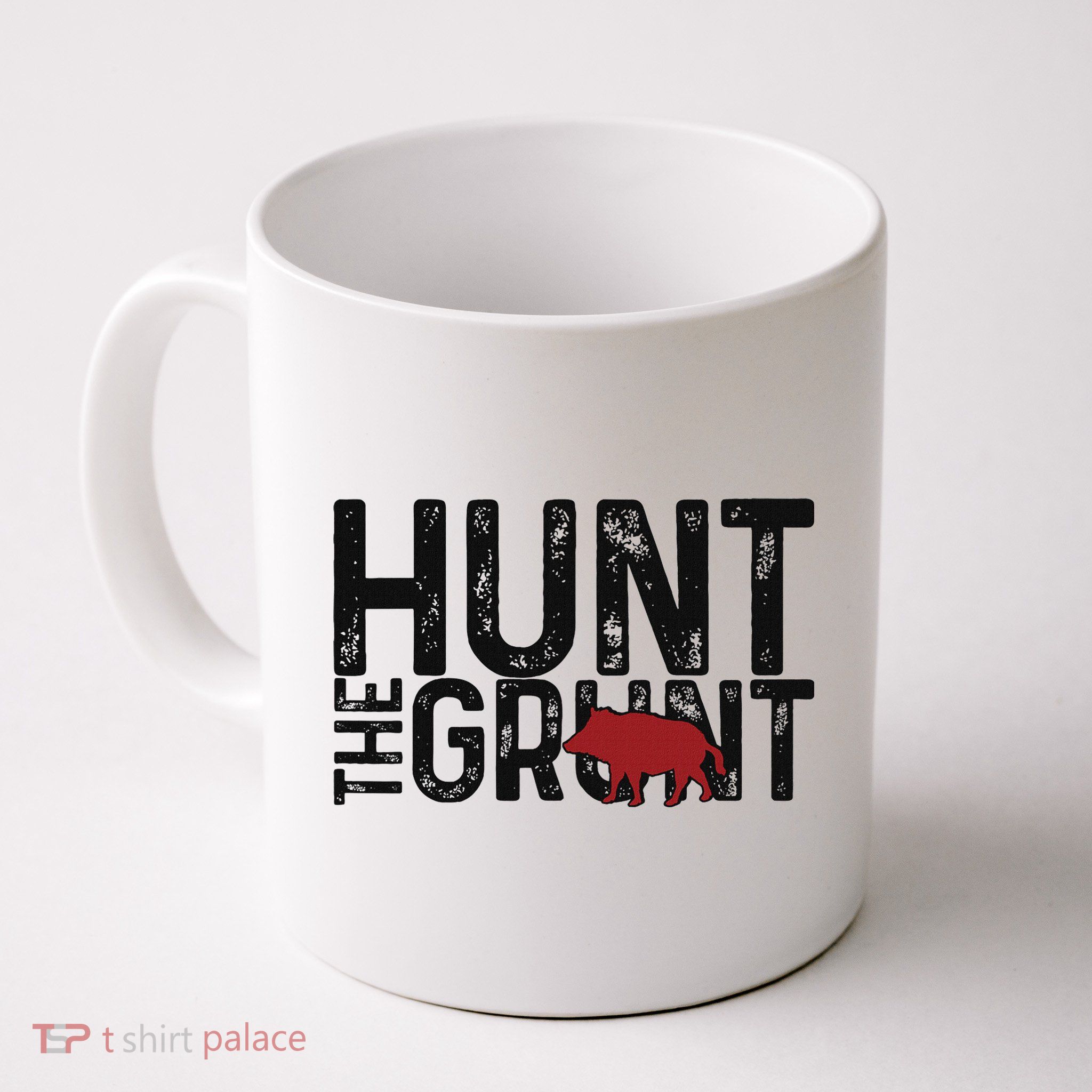Boar Hog Pig Hunting Hunt The Grunt Funny Hog Hunter Mug