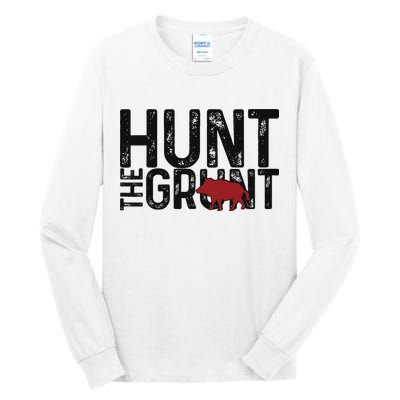 Boar Hog Pig Hunting Hunt The Grunt Funny Hog Hunter Tall Long Sleeve T-Shirt