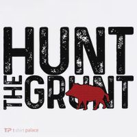 Boar Hog Pig Hunting Hunt The Grunt Funny Hog Hunter Tank Top