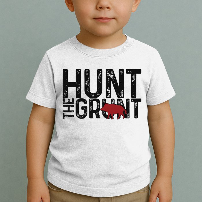 Boar Hog Pig Hunting Hunt The Grunt Funny Hog Hunter Toddler T-Shirt