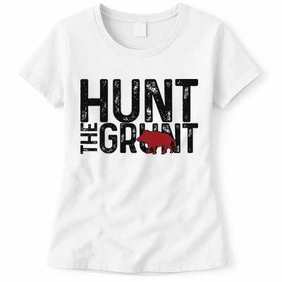 Boar Hog Pig Hunting Hunt The Grunt Funny Hog Hunter Womens T-Shirt